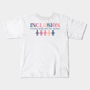 Inclusion Learning Along Side One Another Kids T-Shirt